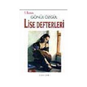 LISE DEFTERLERI - GÖNÜL ÖZGÜL