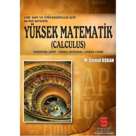 Lise Son ve Üniversiteler İçin Yüksek Matematik - Calculus - M. Cemal Oşkan