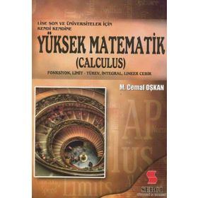 Lise Son ve Üniversiteler İçin Yüksek Matematik - Calculus - M. Cemal Oşkan