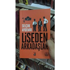 Liseden Arkadaşlar - Selçuk Aydemir