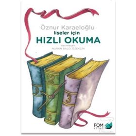 Liseler İçin Hızlı Okuma - Öznur Karaeloğlu