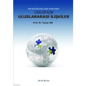 Liseler İçin Uluslararası İlişkiler - Tayyar Arı