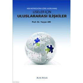 Liseler İçin Uluslararası İlişkiler - Tayyar Arı