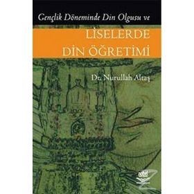 LISELERDE DIN ÖĞRETİMİ - NURULLAH ALTAŞ