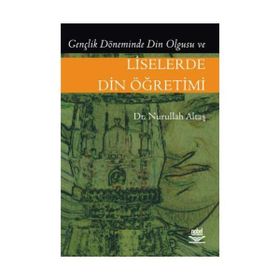 LISELERDE DIN ÖĞRETİMİ - NURULLAH ALTAŞ