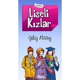 LISELI KIZLAR - GÜLAY ATASOY