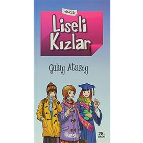 LISELI KIZLAR - GÜLAY ATASOY