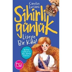 Liseye Bir Kala!-Sihirli Günlük-Carolin Luciani
