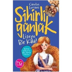 Liseye Bir Kala!-Sihirli Günlük-Carolin Luciani