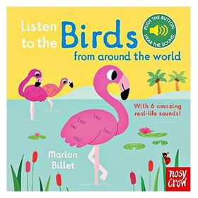 Listen to the Birds From Around the World - Nosy Crow Yayınları