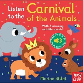 Listen to the Carnival of the Animals - Nosy Crow Yayınları