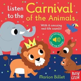 Listen to the Carnival of the Animals - Nosy Crow Yayınları