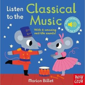Listen to the Classical Music - Nosy Crow Yayınları