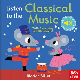 Listen to the Classical Music - Nosy Crow Yayınları