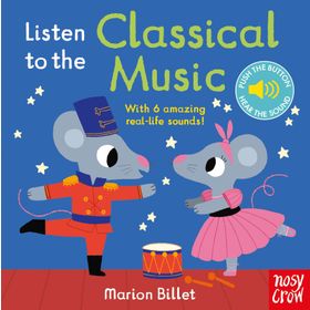 Listen to the Classical Music - Nosy Crow Yayınları