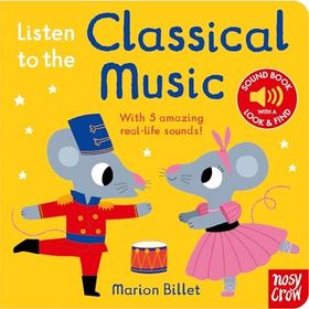 Listen to the Classical Music - Nosy Crow Yayınları