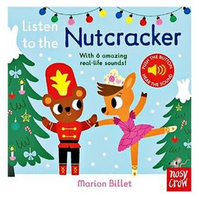 Listen To The Nutcracker-Nosy Crow Publishing