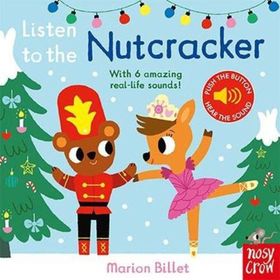 Listen To The Nutcracker - Nosy Crow Yayınları