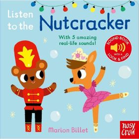 Listen To The Nutcracker - Nosy Crow Yayınları