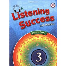 LISTENING SUCCESS 3 WITH DICTATION +MP3 CD - GARRETT BYRNE