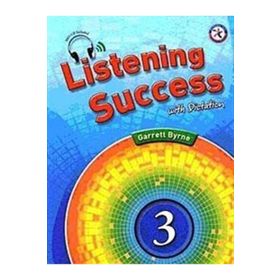 LISTENING SUCCESS 3 WITH DICTATION +MP3 CD - GARRETT BYRNE