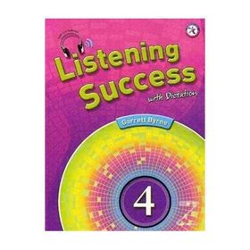 LISTENING SUCCESS 4 WITH DICTATION +MP3 CD - GARRETT BYRNE