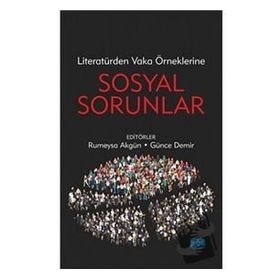 Literatürden Vaka Örneklerine Sosyal Sorunlar Nobel Yayınevi