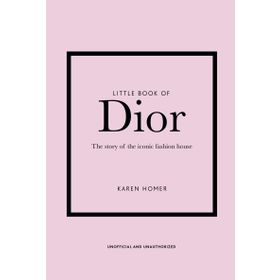 Little Book Of Dior - Karen Homer