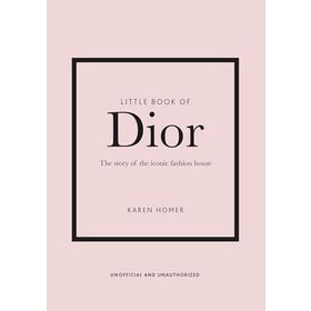 Little Book Of Dior - Karen Homer
