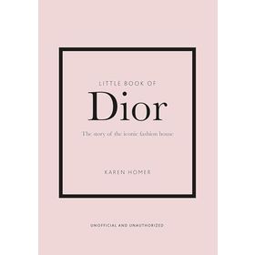 Little Book Of Dior - Karen Homer