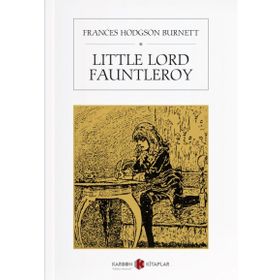 LITTLE LORD FAUNTLEROY - FRANCES HODGSON BURNETT