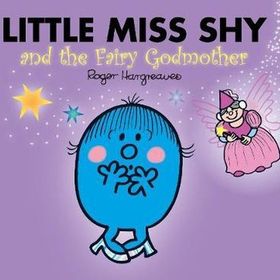 Little Miss Shy And The Fairy Godmother - Roger Hargreaves