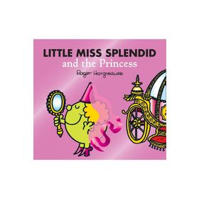 Little Miss Splendid And The Princess Roger Hargreaves
