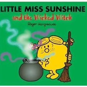 Little Miss Sunshine and the Wicked - Roger Hargreaves