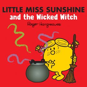 Little Miss Sunshine and the Wicked - Roger Hargreaves