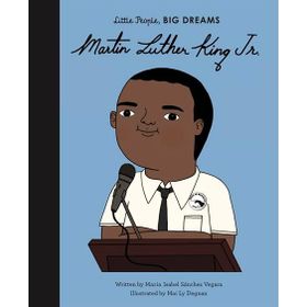 Little People Big Dreams Martin Luther King Jr - Maria Isabel Sanchez Vegara