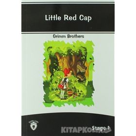 Little Red Cap Stage - 1 - Grimm Kardeşler Jacob Grimm - Wilhelm Grimm