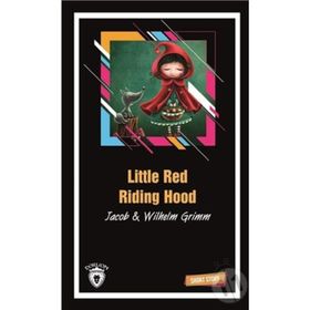 Little Red Riding Hood - Jacob Grimm Wilhelm Grimm