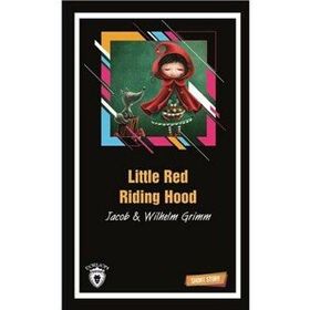 LITTLE RED RIDING HOOD (SHORT STORY) - JACOB GRIMM;WILHELM GRIMM