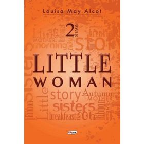 Little Woman - Stage 2 - Louisa May Alcott