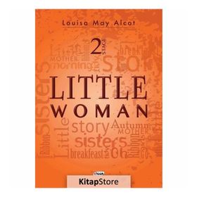Little Woman - Stage 2 - lousia may alcott