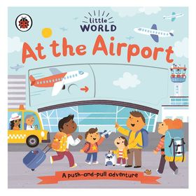 Little World: At The Airport - Ladybird