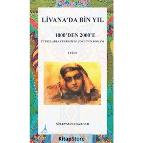 Livanada Bin Yıl 1000'den 2000'e 1.Cilt - Süleyman Havadar