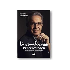 Livaneli'nin Penceresinden - Zafer Köse