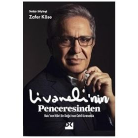 Livaneli'nin Penceresinden - Zafer Köse