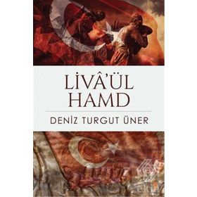 Liva'ül Hamd - Deniz Turgut Öner