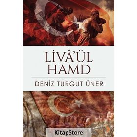 Liva'ül Hamd - Deniz Turgut Öner