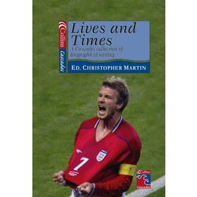 Lives and Times A Collection of Biographical Writing - Christopher Martin