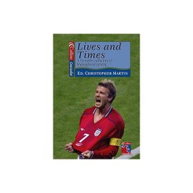 Lives and Times A Collection of Biographical Writing - Christopher Martin