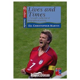 Lives and Times A Collection of Biographical Writing - Christopher Martin
